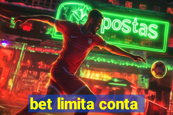 bet limita conta