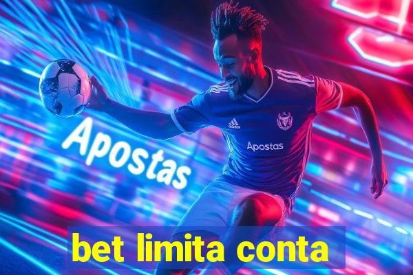 bet limita conta