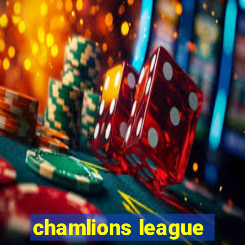 chamlions league