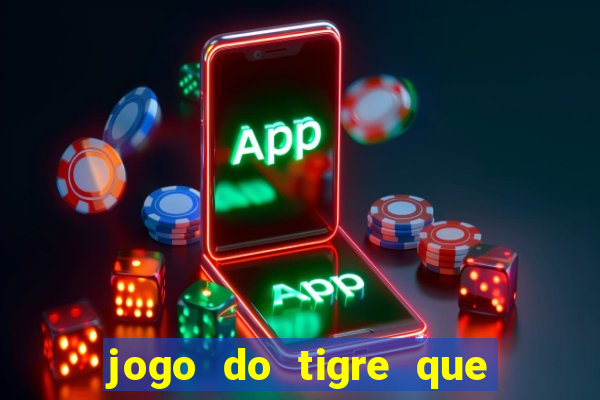 jogo do tigre que ganha bonus ao se cadastrar