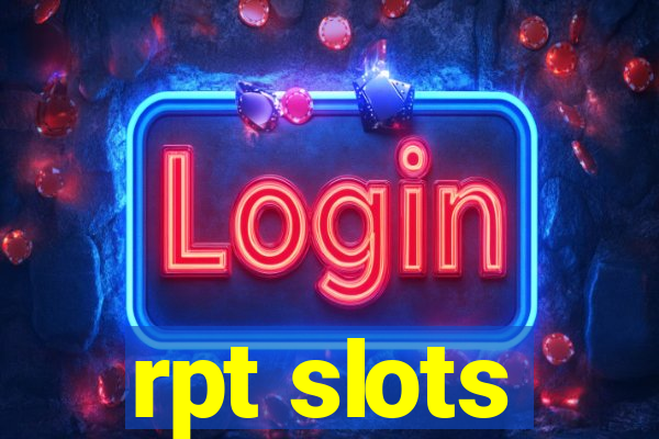 rpt slots