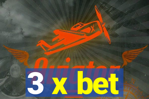 3 x bet