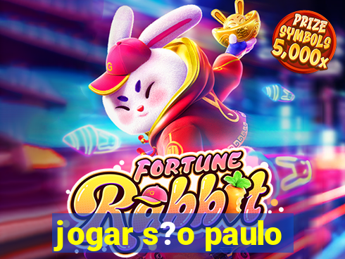 jogar s?o paulo