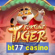 bt77 casino