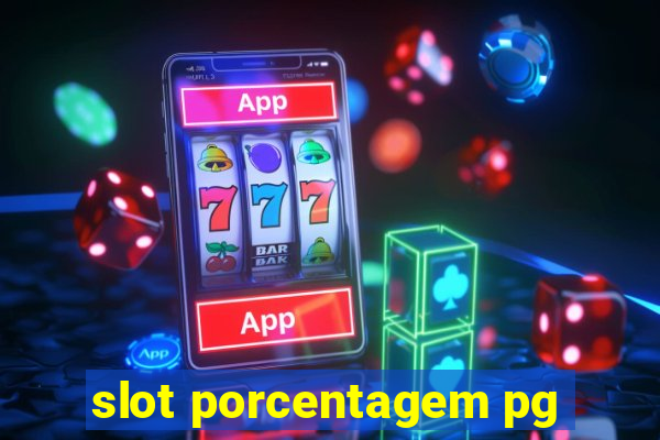 slot porcentagem pg