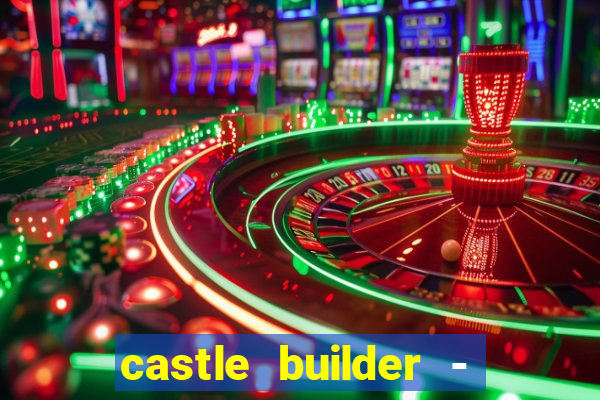 castle builder - epic slots