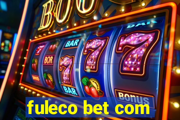 fuleco bet com