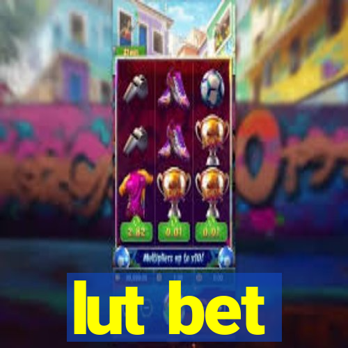 lut bet