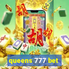 queens 777 bet