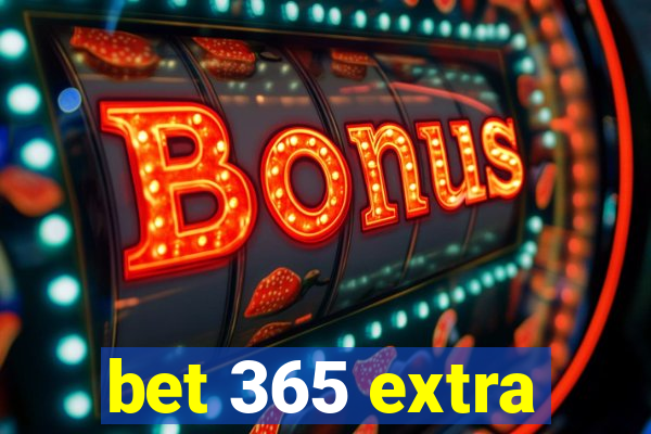 bet 365 extra