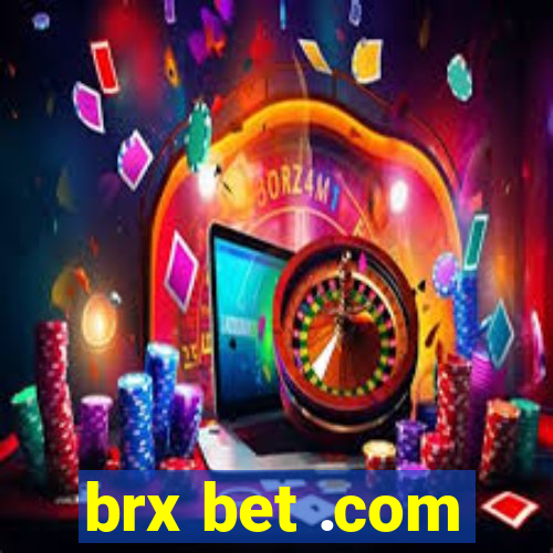 brx bet .com