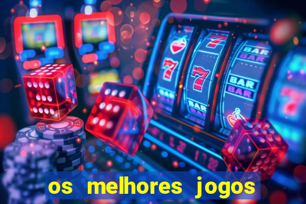 os melhores jogos do tigre