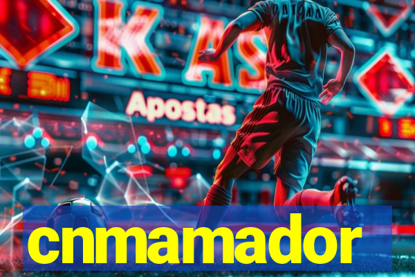 cnmamador