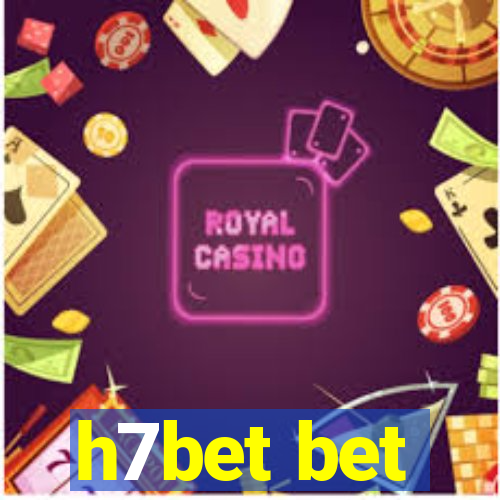 h7bet bet