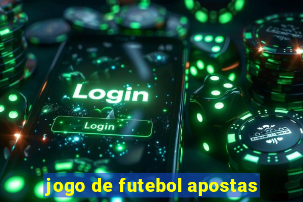 jogo de futebol apostas