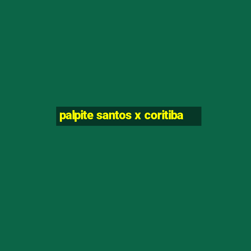 palpite santos x coritiba