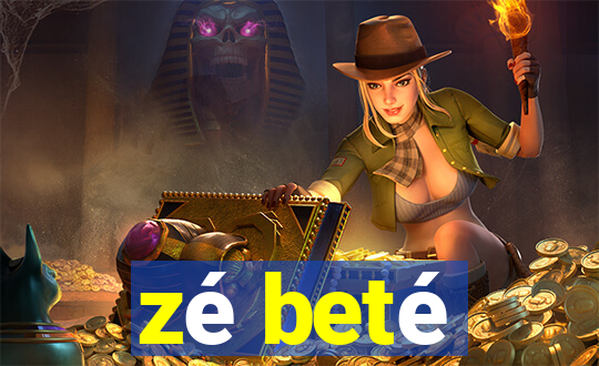 zé beté