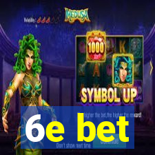 6e bet