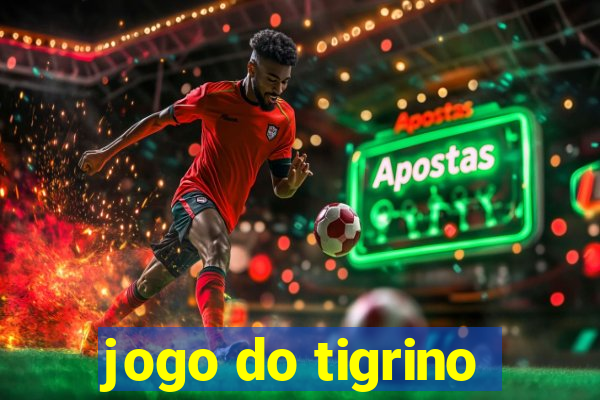 jogo do tigrino