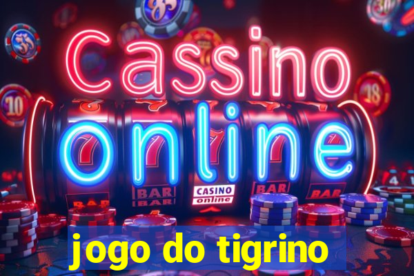 jogo do tigrino