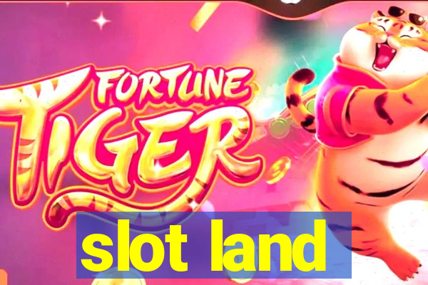 slot land