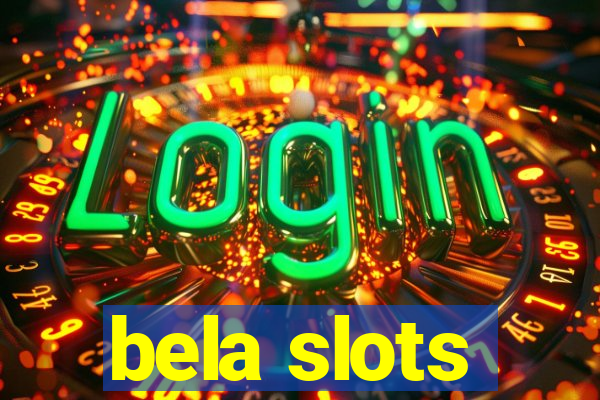 bela slots