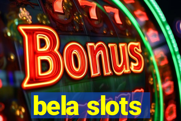 bela slots