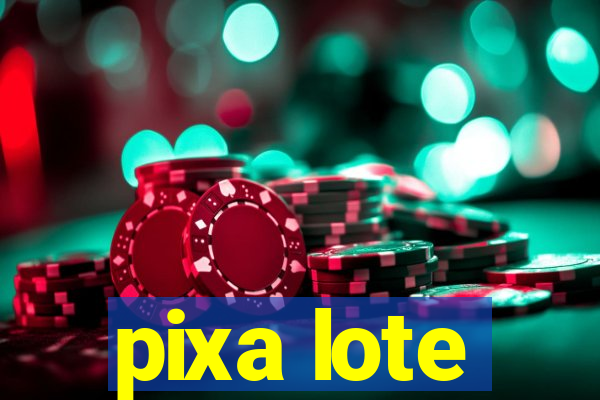 pixa lote