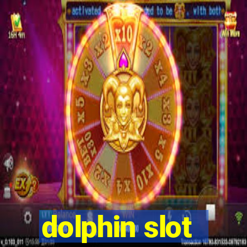 dolphin slot