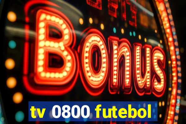 tv 0800 futebol