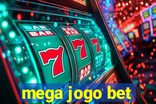 mega jogo bet