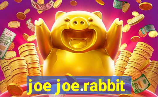 joe joe.rabbit