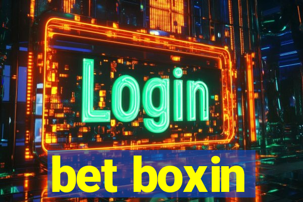 bet boxin