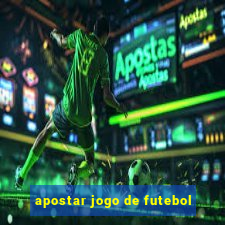 apostar jogo de futebol