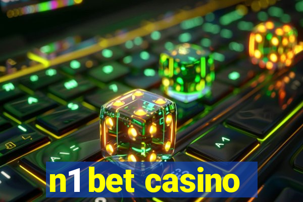 n1 bet casino