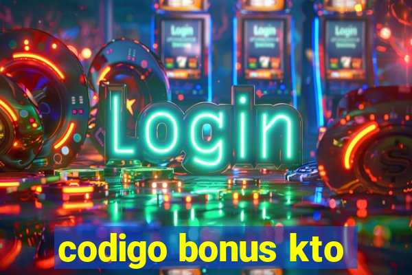 codigo bonus kto