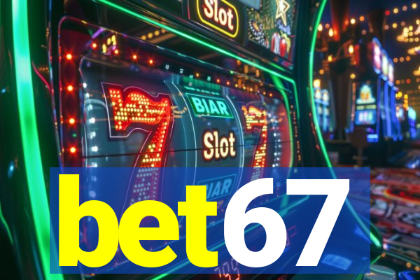 bet67