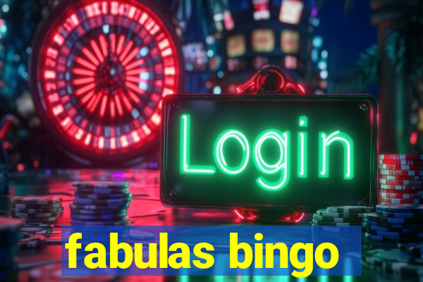 fabulas bingo