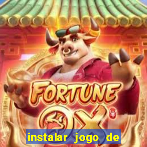 instalar jogo de ganhar dinheiro