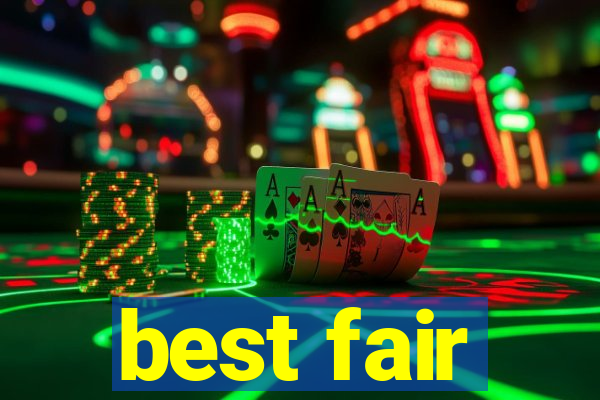 best fair