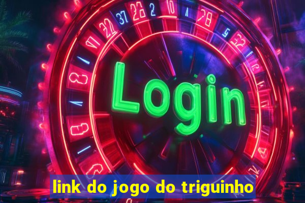 link do jogo do triguinho