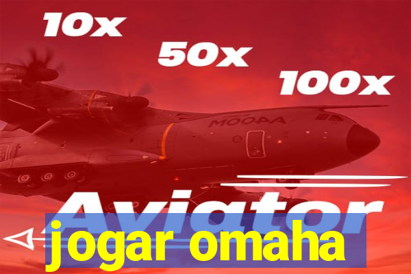 jogar omaha