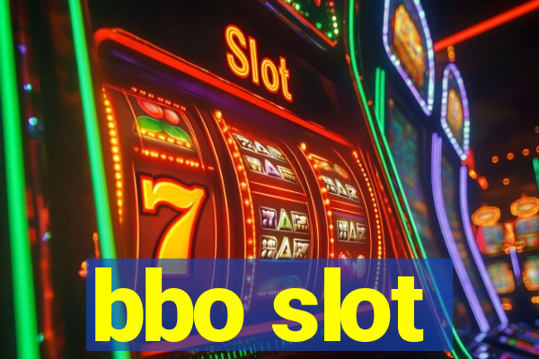 bbo slot