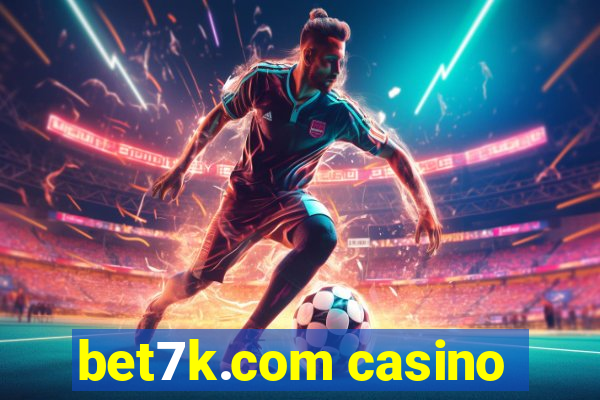 bet7k.com casino