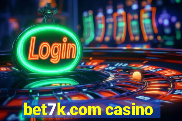 bet7k.com casino