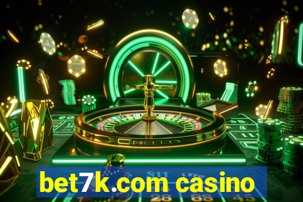 bet7k.com casino