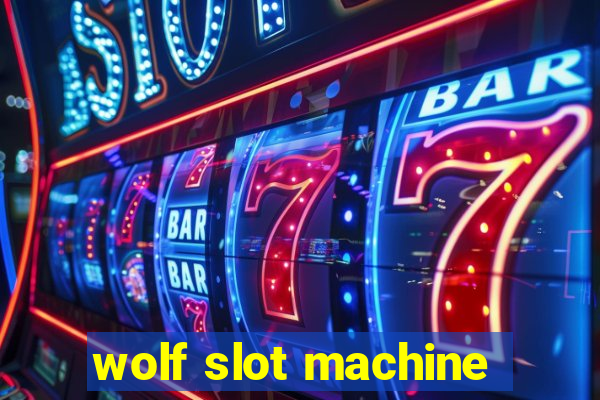 wolf slot machine