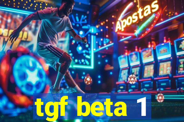 tgf beta 1