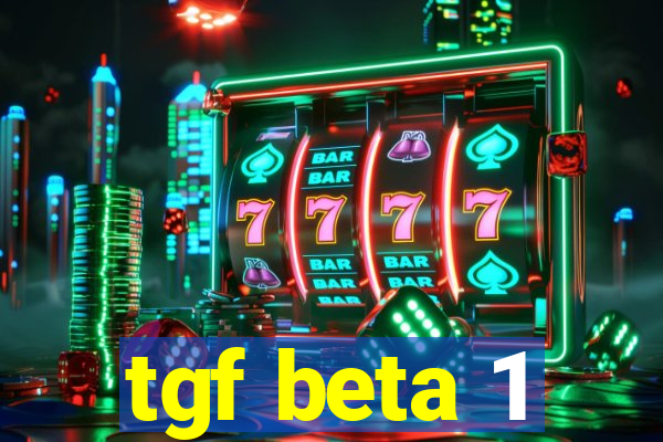 tgf beta 1