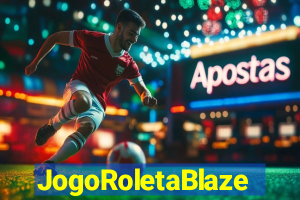 JogoRoletaBlaze